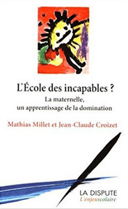 L'école des incapables ? La maternelle, un apprentissage de la domination